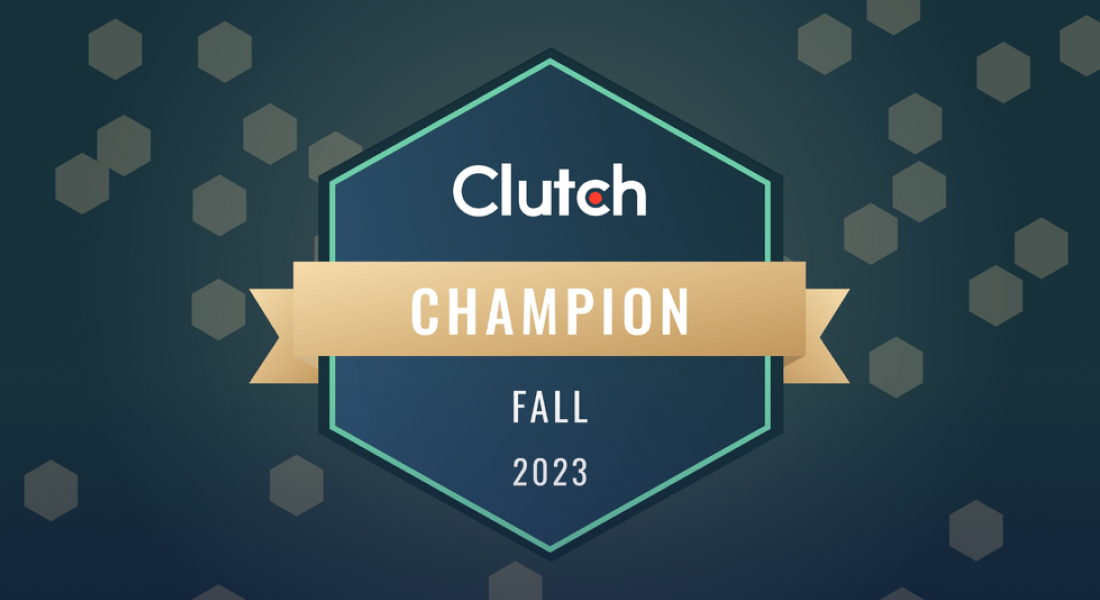 We are a a Clutch Champion for 2023!
